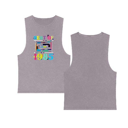 Best Of 1985 | Birthday Double Sided Mineral Wash Tank Tops | Birthday Retro