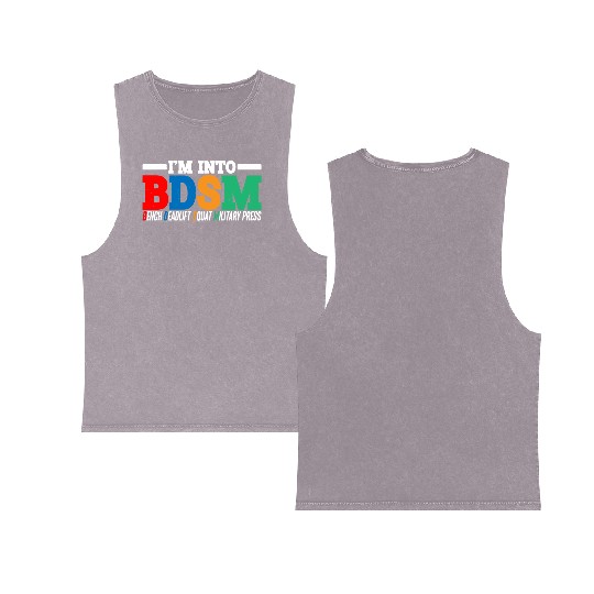 Im Into BDSM Bench Squat Deadlift Military Press16 Double Sided Mineral Wash Tank Tops