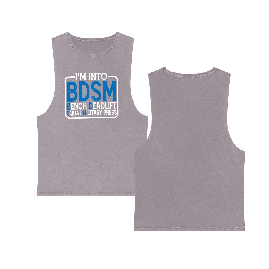 Im Into BDSM Bench Squat Deadlift Military Press15 Double Sided Mineral Wash Tank Tops