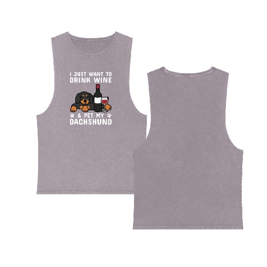 Drink Wine And Pet My Dachshund Double Sided Mineral Wash Tank Tops