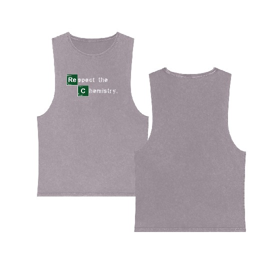 Respect the Chemistry Breaking Bad Double Sided Mineral Wash Tank Tops