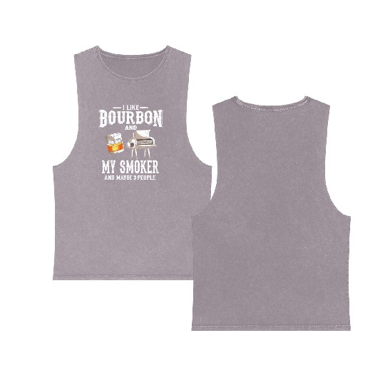 I Like Bourbon And My Smoker Grill BBQ Double Sided Mineral Wash Tank Tops