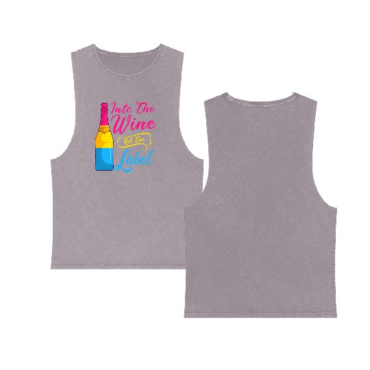 Into The Wine Not The Label LGBT Pansexual Pride Double Sided Mineral Wash Tank Tops