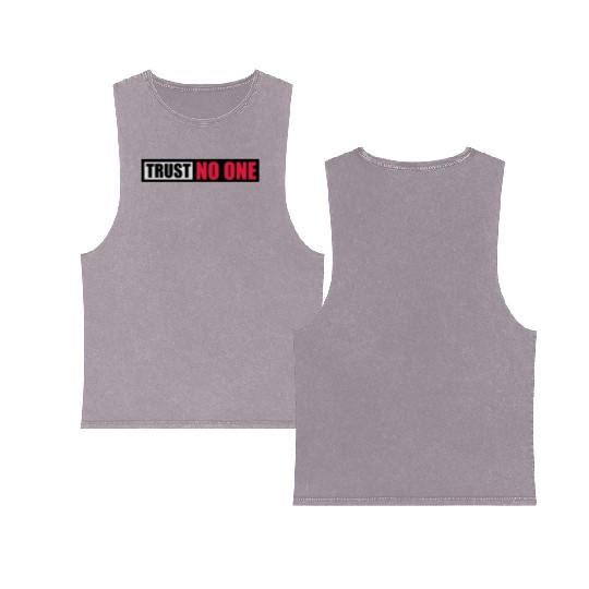 trust no one quote Double Sided Mineral Wash Tank Tops