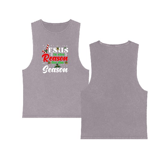 Jesus Is The Reason For The Season Christmas Double Sided Mineral Wash Tank Tops