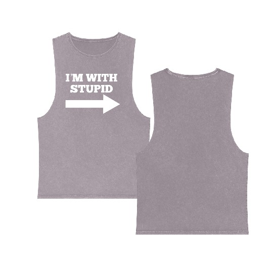 Funny Im With Stupid Arrow Points Right Double Sided Mineral Wash Tank Tops