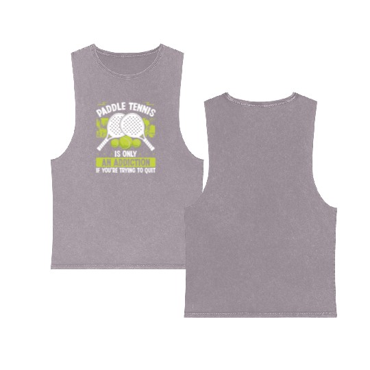 Paddle Tennis Player Match Funny Humor Balls Double Sided Mineral Wash Tank Tops