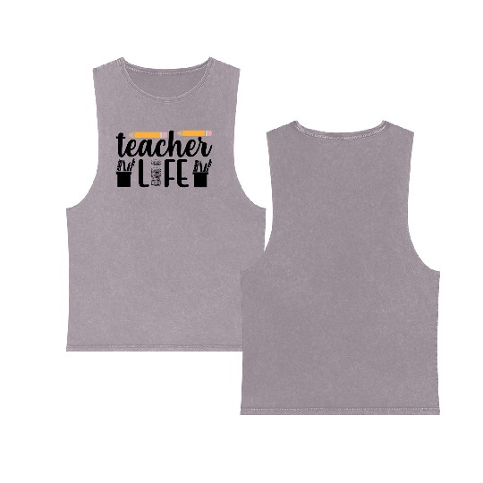 Teacher Life Teachers Day Double Sided Mineral Wash Tank Tops