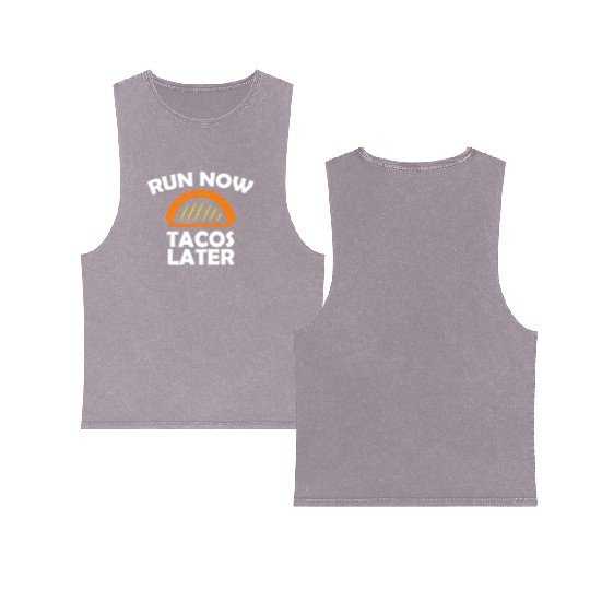 Run Now Tacos Later Double Sided Mineral Wash Tank Tops