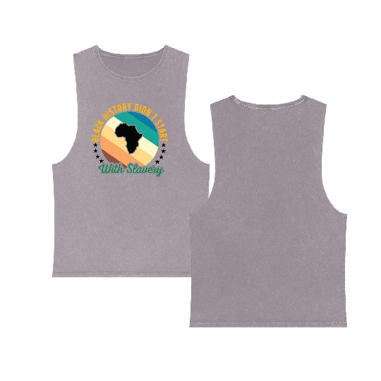 Black history didn't Start with slavery for black Double Sided Mineral Wash Tank Tops