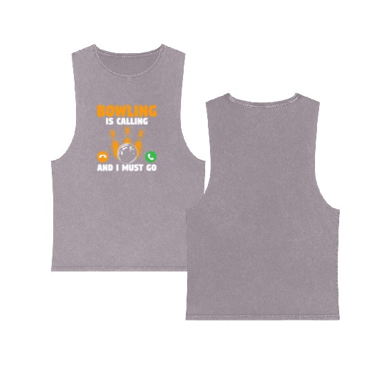 Bowler Bowling Is Calling And I Must Go Bowling Te Double Sided Mineral Wash Tank Tops