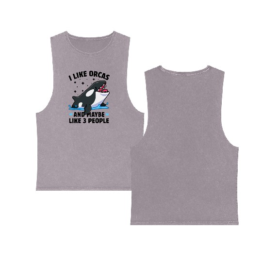 I like orcas and maybe like 3 people killer whale Double Sided Mineral Wash Tank Tops