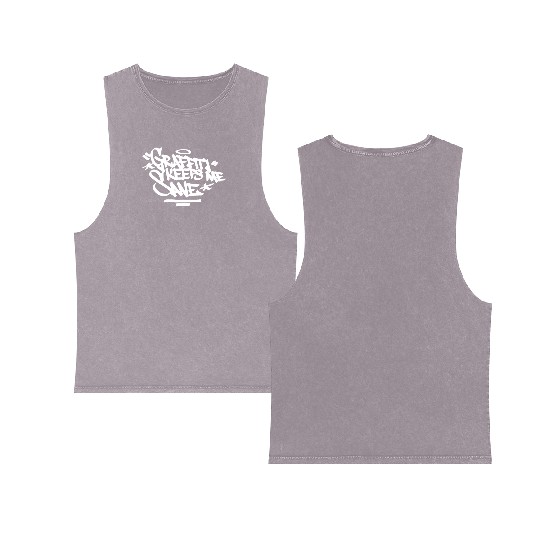 Graffiti Keeps Me Sane Handstyle Hip Hop Urban Let Double Sided Mineral Wash Tank Tops
