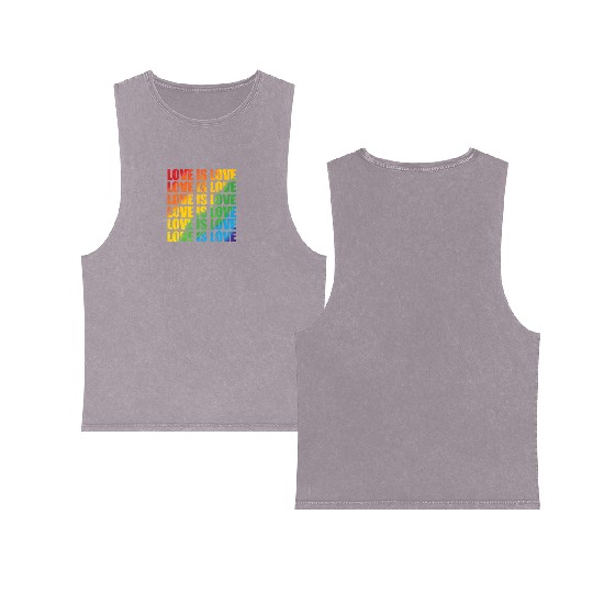 Love is Love LGBT Tolerance Pride Gender Double Sided Mineral Wash Tank Tops