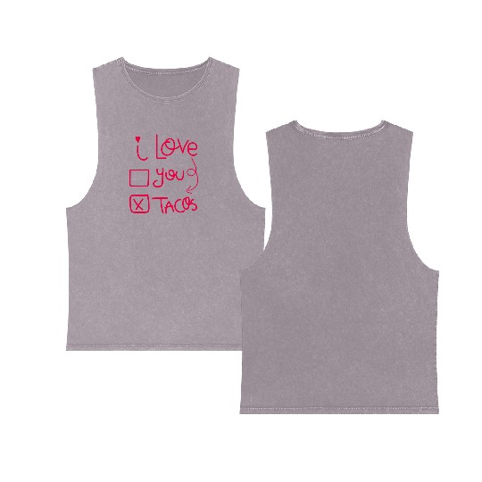 Funny I Love Tacos Are My Valentine I Heart Taco Double Sided Mineral Wash Tank Tops