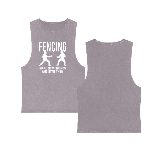 Fencing Make New Friends And Stab Them Double Sided Mineral Wash Tank Tops