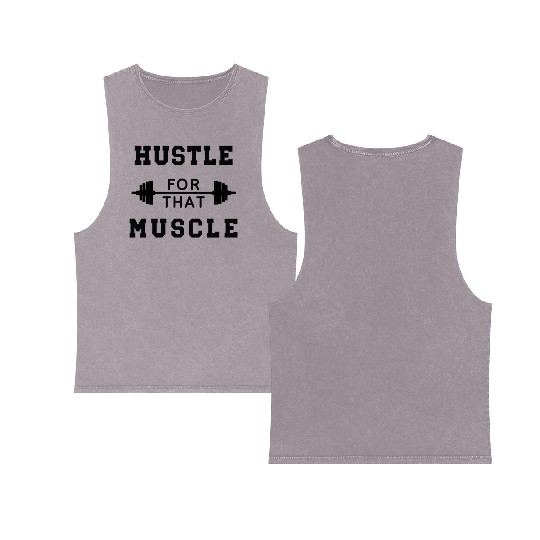 Hustle That Muscle Gym Workout Double Sided Mineral Wash Tank Tops