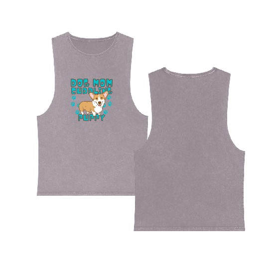 DOG MOM CUDDLING PUPPY , DOGS LOVERS Double Sided Mineral Wash Tank Tops