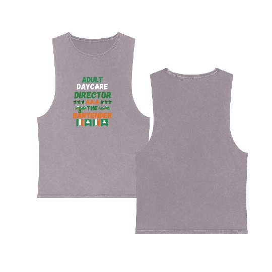 Adult daycare director aka the bartender st patric Double Sided Mineral Wash Tank Tops