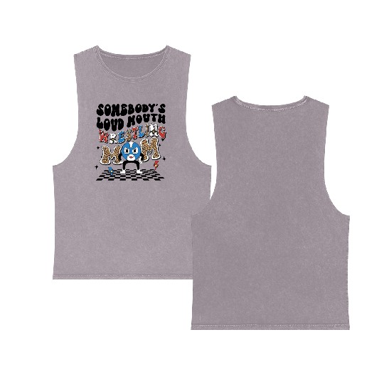 Somebody's loud mouth wrestling mom Double Sided Mineral Wash Tank Tops