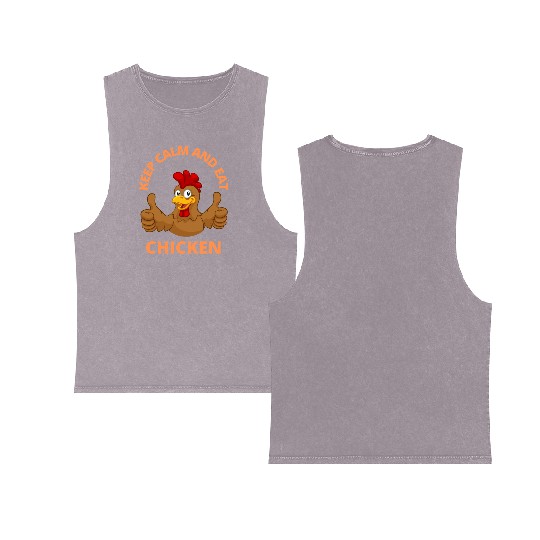 keep calm and eat chicken Double Sided Mineral Wash Tank Tops