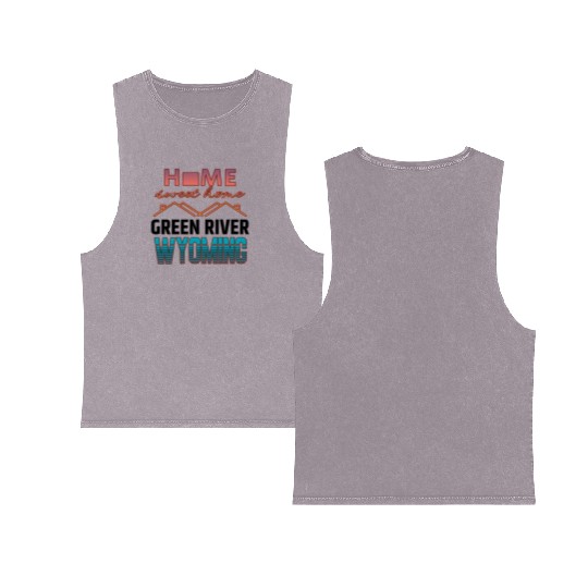 Green River Wyoming Home Sweet Home Double Sided Mineral Wash Tank Tops