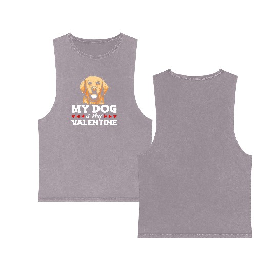My Dog Is My Valentine Date Cute Doggy Double Sided Mineral Wash Tank Tops