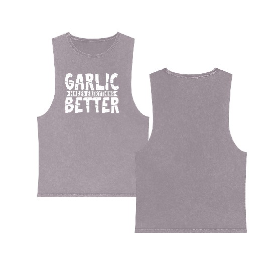 Garlic Garlic Lover Cooking Double Sided Mineral Wash Tank Tops