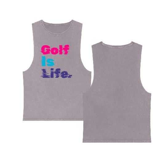 I Like Golfing, Golf Player, Golf Is Life Double Sided Mineral Wash Tank Tops