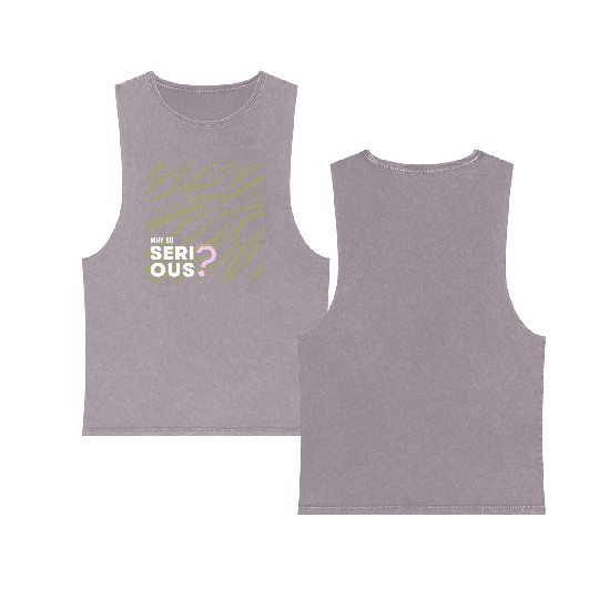 Why So Serious? Double Sided Mineral Wash Tank Tops