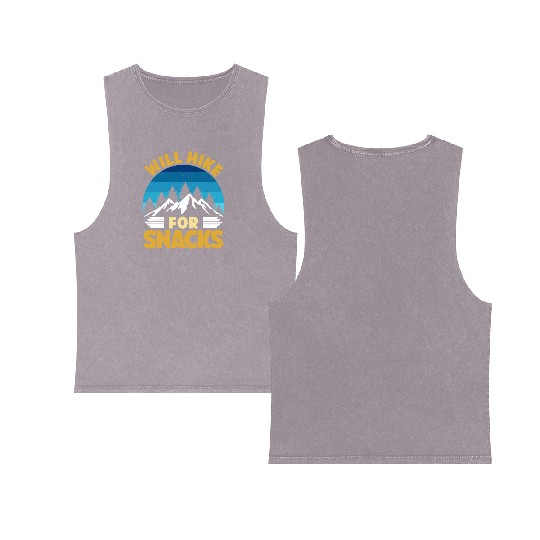 Hiker funny Mountain fan will Hike for Snacks Double Sided Mineral Wash Tank Tops