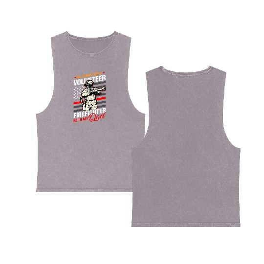Proud Firefighter In A Fire Brigade Or Proud Double Sided Mineral Wash Tank Tops