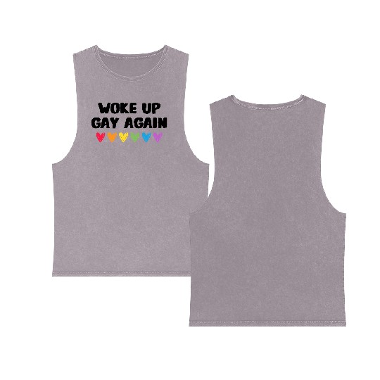 Woke Up Gay Again LGBTQ Gay Pride Month Double Sided Mineral Wash Tank Tops