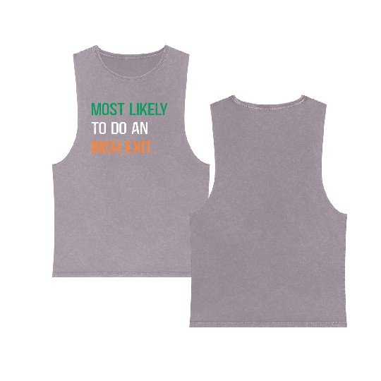 Most Likely To Do An Irish Et St Patric Day Double Sided Mineral Wash Tank Tops
