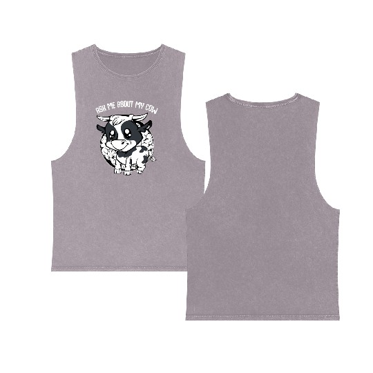 Cow Ask Me About My Cow Funny Farmer Saying Double Sided Mineral Wash Tank Tops