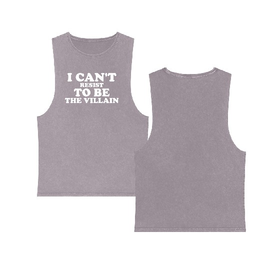 I Cant Resist To Be The Villain Supervillain Lover Double Sided Mineral Wash Tank Tops