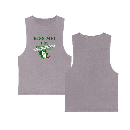 St Patrick’S “Kiss Me I’M Mexican ” Double Sided Mineral Wash Tank Tops