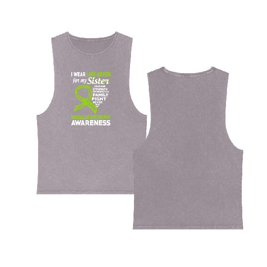 I Wear Lime Green For My Sister Muscular Dystrophy Double Sided Mineral Wash Tank Tops
