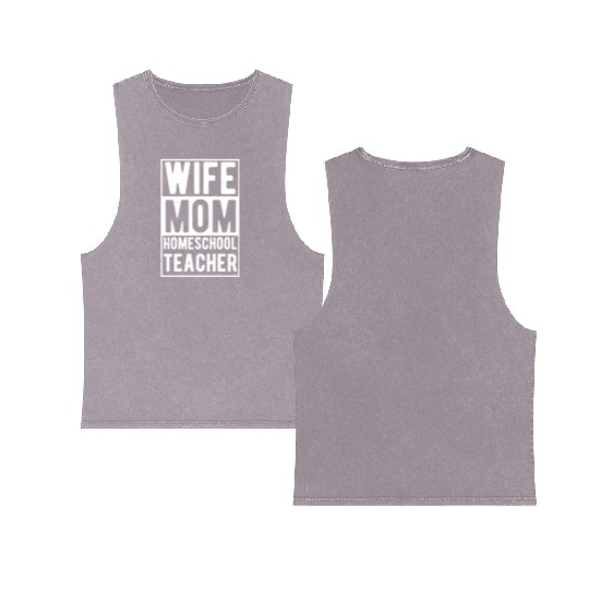 Wife Mom Homeschool Teacher Double Sided Mineral Wash Tank Tops