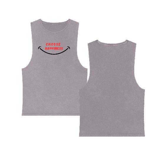 choose happiness positve vibes Double Sided Mineral Wash Tank Tops