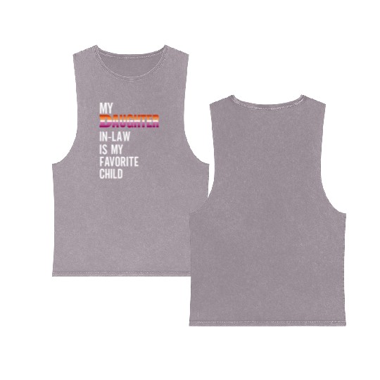 My Daughter In Law Is My Favorite Child Lesbian Double Sided Mineral Wash Tank Tops