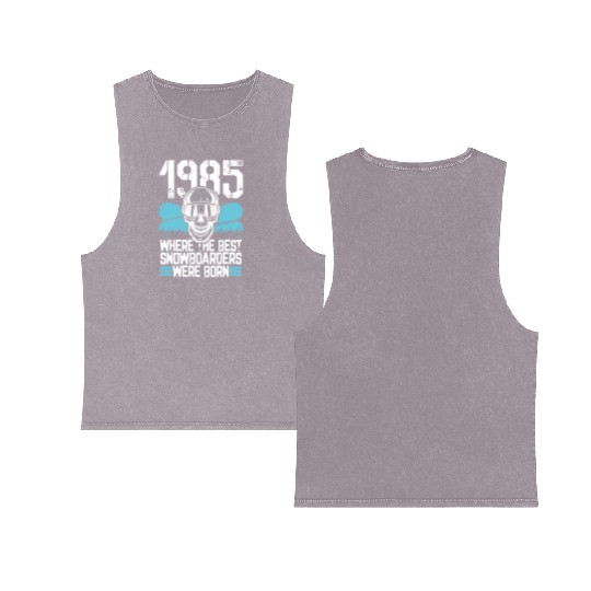 1985 Where The Best Snowboarders Were Born Snowboa Double Sided Mineral Wash Tank Tops