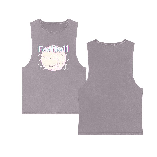 Football is life , sport lover Double Sided Mineral Wash Tank Tops