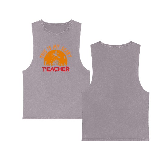 This Is My Scary Teacher Double Sided Mineral Wash Tank Tops