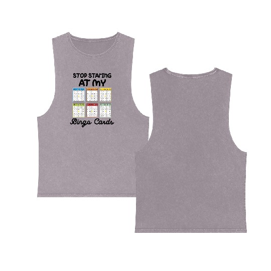 Funny Bingo Queen Stop Staring At My Bingo Cards Double Sided Mineral Wash Tank Tops