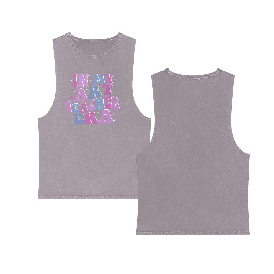 Groovy In My Art Teacher Era Art Teacher Back To Double Sided Mineral Wash Tank Tops
