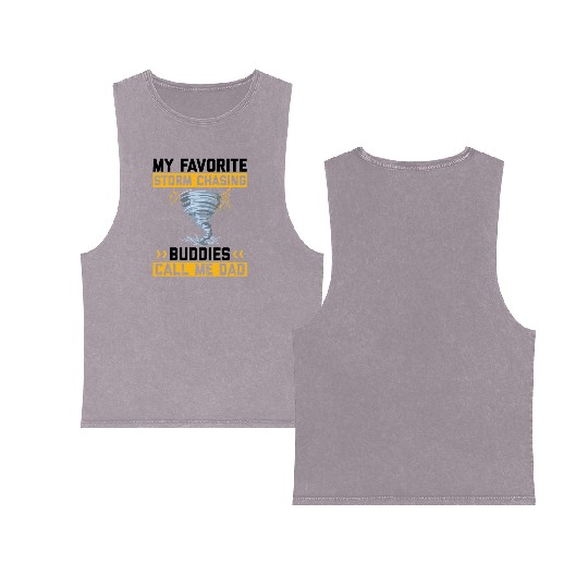 Storm chaser sayings Double Sided Mineral Wash Tank Tops