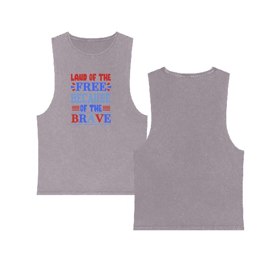 land of the free because of the brave 01 Double Sided Mineral Wash Tank Tops