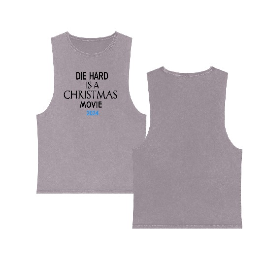 "Yippee Ki-Yay Christmas: Embracing Die Hard as a Double Sided Mineral Wash Tank Tops