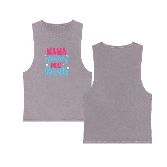 Mama Mommy Mom Bruh Double Sided Mineral Wash Tank Tops